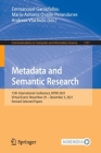 Metadata and Semantic Research: 15th International Conference, Mtsr 2021, Virtual Event, November 29 - December 3, 2021, Revised Selected Papers (Communications in Computer and Information Science #1537) By Emmanouel Garoufallou (Editor), María-Antonia Ovalle-Perandones (Editor), Andreas Vlachidis (Editor) Cover Image