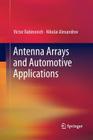 Antenna Arrays and Automotive Applications By Victor Rabinovich, Nikolai Alexandrov Cover Image
