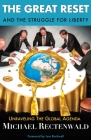 The Great Reset and the Struggle for Liberty: Unraveling the Global Agenda Cover Image