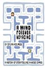 A Mind Forever Voyaging: A History of Storytelling in Video Games By Dylan Holmes Cover Image