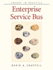 Enterprise Service Bus: Theory in Practice [With Quick-Ref Card] Cover Image