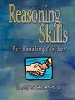 Reasoning Skills for Handling Conflict By David W. Felder Cover Image