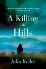 A Killing in the Hills: A Novel (Bell Elkins Novels #1) Cover Image