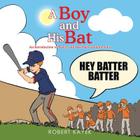 A Boy and His Bat: An Introduction to Poetry and Baseball Fundamentals Cover Image