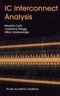 IC Interconnect Analysis By Mustafa Celik, Larry Pileggi, Altan Odabasioglu Cover Image