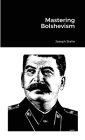 Mastering Bolshevism By Joseph Stalin Cover Image