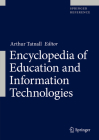 Encyclopedia of Education and Information Technologies By Arthur Tatnall (Editor) Cover Image