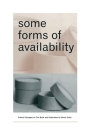 Some Forms of Availability: Critical Passages on the Book and Publication Cover Image