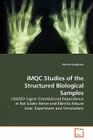 iMQC Studies of the Structured Biological Samples By Arman Kussainov Cover Image