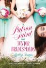 A Patron Saint for Junior Bridesmaids By Shelley Tougas Cover Image