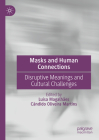 Masks and Human Connections: Disruptive Meanings and Cultural Challenges Cover Image