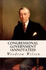 Congressional Government (annotated) Cover Image