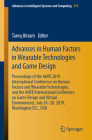 Advances in Human Factors in Wearable Technologies and Game Design: Proceedings of the Ahfe 2019 International Conference on Human Factors and Wearabl (Advances in Intelligent Systems and Computing #973) By Tareq Ahram (Editor) Cover Image