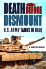Death Before Dismount: U.S. Army Tanks in Iraq Cover Image