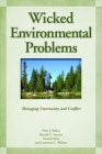 Wicked Environmental Problems: Managing Uncertainty and Conflict By Peter J. Balint, Ronald E. Stewart, Anand Desai, Lawrence C. Walters  Cover Image