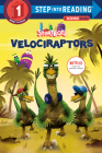Velociraptors (StoryBots) (Step into Reading) Cover Image