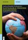 Sustainable Process Engineering: Prospects and Opportunities (de Gruyter Textbook) Cover Image