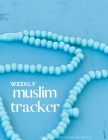 weekly muslim tracker: color content tracker - Keep your prayers on time and track it - keep a record of your helth habits - weekly muslim tr By M. Designer Cover Image