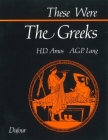 These Were the Greeks By Hugh D. Amos, Andrew G. P. Lang Cover Image
