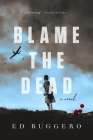 Blame the Dead (Eddie Harkins #1) Cover Image