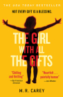The Girl With All the Gifts By M. R. Carey Cover Image