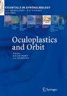 Oculoplastics and Orbit (Essentials in Ophthalmology) By R. Guthoff (Editor), James A. Katowitz (Editor) Cover Image
