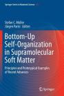 Bottom-Up Self-Organization in Supramolecular Soft Matter: Principles and Prototypical Examples of Recent Advances Cover Image
