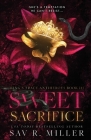 Sweet Sacrifice By Sav R. Miller Cover Image