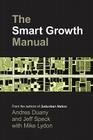 The Smart Growth Manual By Andres Duany, Jeff Speck, Mike Lydon Cover Image