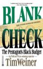 Blank Check: The Pentagon's Black Budget By Tim Weiner Cover Image