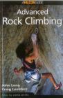 How to Climb: Advanced Rock Climbing, First Edition By John Long, Craig Luebben Cover Image