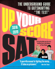 Up Your Score Sat, 2018-2019 Edition By Larry Berger, Michael Colton, Manek Mistry Cover Image