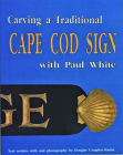 Carving a Traditional Cape Cod Sign Cover Image