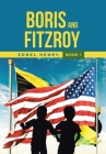 Boris and Fitzroy: Book 1 By Ernel Henry Cover Image
