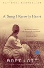A Song I Knew By Heart: A Novel By Bret Lott Cover Image