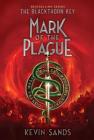 Mark of the Plague (The Blackthorn Key #2) By Kevin Sands Cover Image