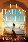The Italian Secret: A Novel By Tara Moss Cover Image