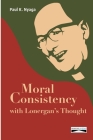 Moral Consistency with Lonergan's Thought Cover Image