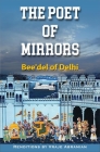 The Poet of Mirrors: Bee'del of Delhi Cover Image