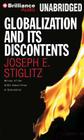 Globalization and Its Discontents By Joseph E. Stiglitz, Derek Perkins (Read by) Cover Image