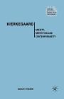 Kierkegaard: Anxiety, Repetition and Contemporaneity (Renewing Philosophy) By V. Tsakiri Cover Image