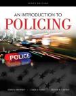 An Introduction to Policing (Mindtap Course List) By John Dempsey, Linda Forst, Steven Carter Cover Image