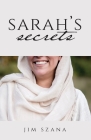 Sarah's Secrets By Jim Szana Cover Image