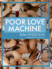 Poor Love Machine By Kim Hyesoon Cover Image