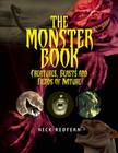The Monster Book: Creatures, Beasts and Fiends of Nature By Nick Redfern Cover Image