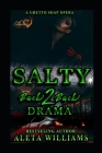 Salty 2 ( A Ghetto Soap Opera): Back 2 Back Drama Cover Image