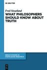 What Philosophers Should Know about Truth (Berlin Studies in Knowledge Research #15) Cover Image
