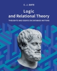 Logic and Relational Theory By Chris Date Cover Image