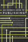 An Insider's Guide to Publishing Cover Image