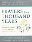 Prayers for a Thousand Years: Blessings and Expressions of Hope for the New Millennium By Elizabeth Roberts, Elias Amidon Cover Image